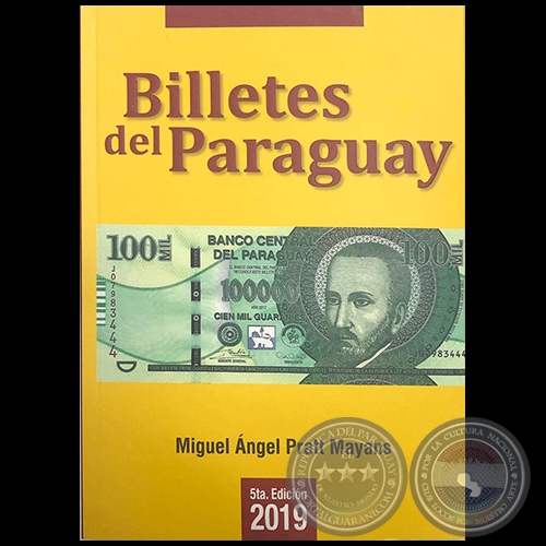 BILLETES DEL PARAGUAY - 5ta. Edición 2019